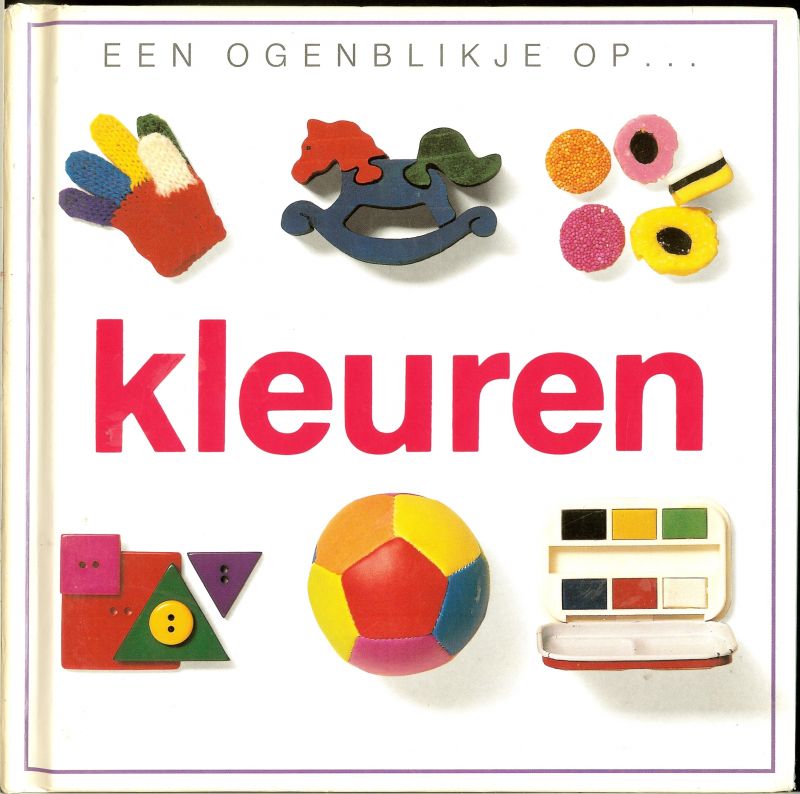 Yorke, Jane & Toni Rann .. Met vele schitterende kleuren illustraties - Een ogenblikje op ... kleuren