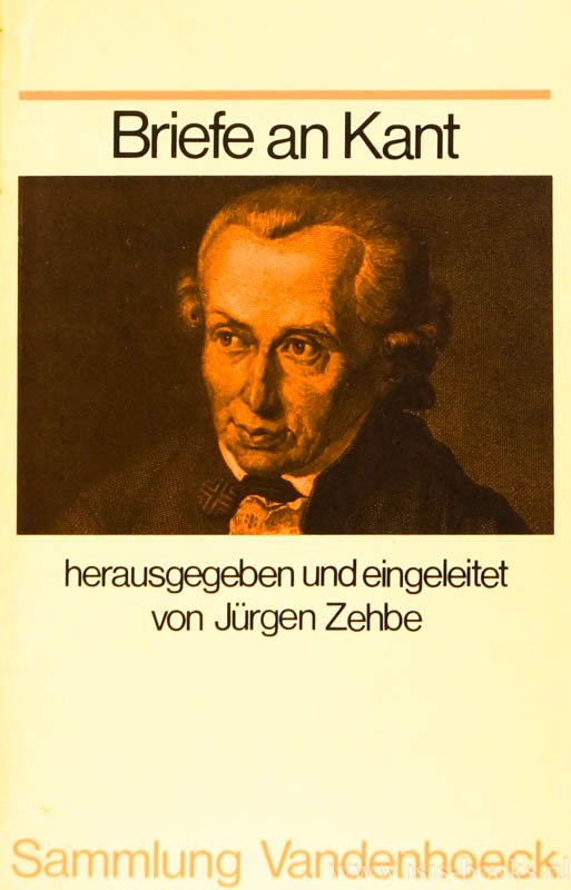 KANT, I., ZEHBE, J., (HRSG.) - Briefe an Kant. Herausgegeben und eingeleitet.