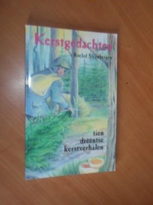 Steenbergen, Roelof - Kerstgedachten. Tien Drèentse kerstverhalen