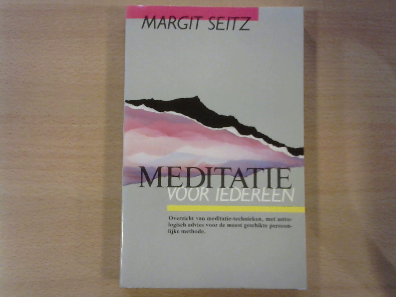Seitz, Margit - Meditatie voor iedereen. Overzicht van meditatie-technieken, met strologisch advies voor de meest geschikte persoonlijke methode