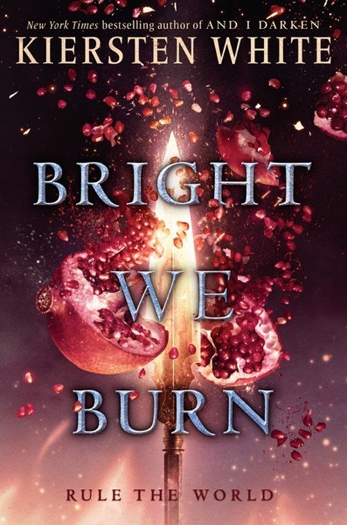 Kiersten White - Bright we burn