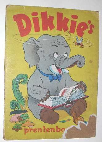 Dikkie - Dikkie's prentenboek.