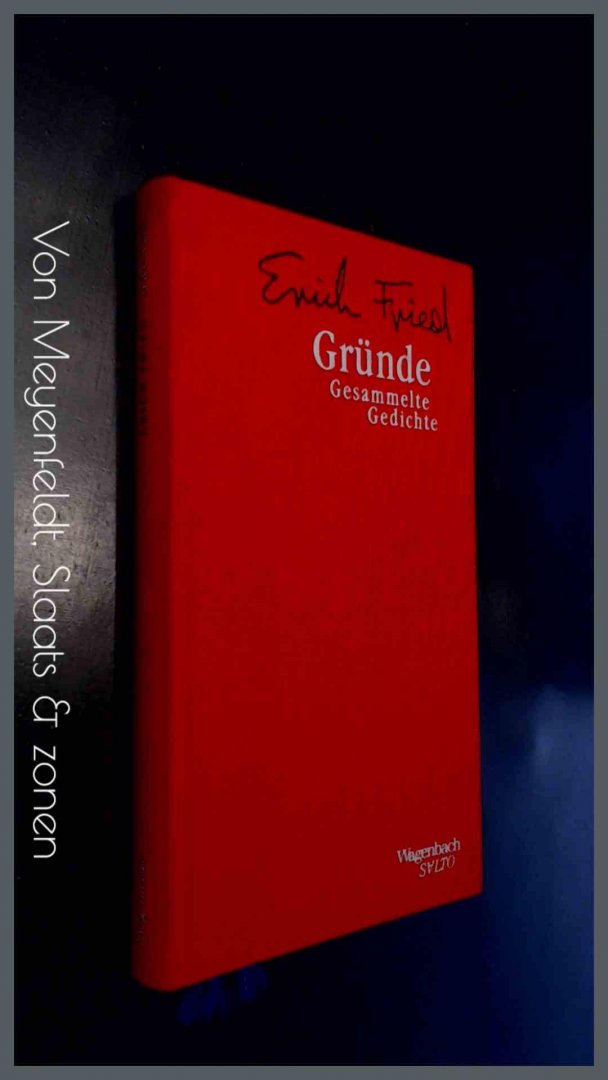 Fried, Erich - Grunde - Gesammelte gedichte