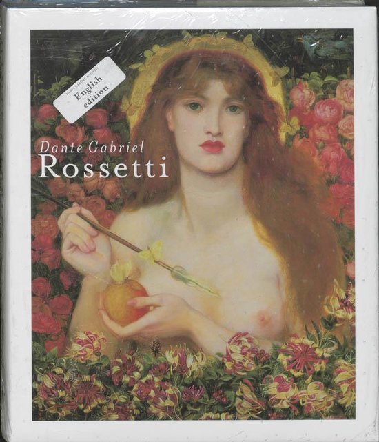 Treuherz, Julian, Prettejohn, Elizabeth, Becker, Edwin - Dante Gabriel Rossetti Engelse editie