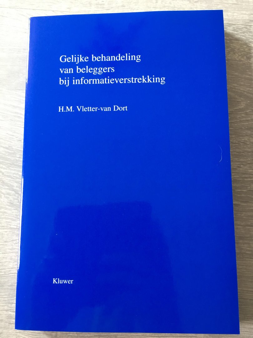 H.M. Vletter-van Dort - Gelijke behandeling van beleggers bij informatieverstrekking