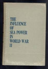 William Dilworth Puleston - THE INFLUENCE OF SEA POWER IN WORLD WAR II