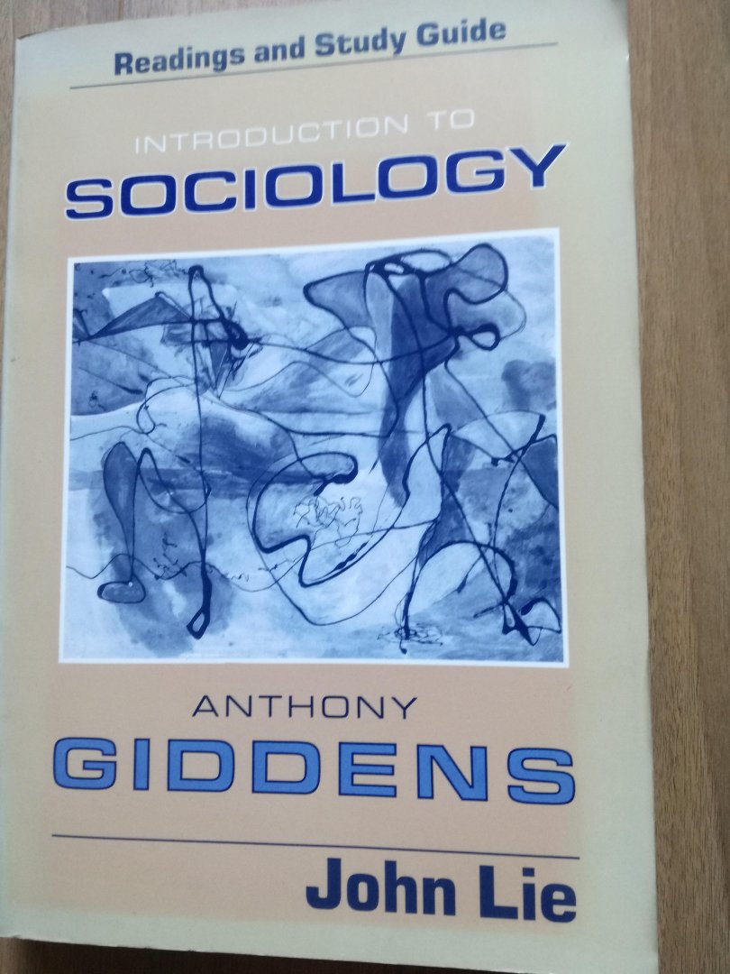 John Lie - Readings and study for Introduction to Sociology Anthony Giddens