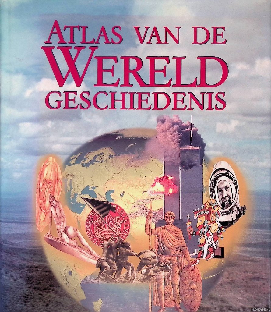 Haywood, John - en anderen - Atlas van de wereldgeschiedenis