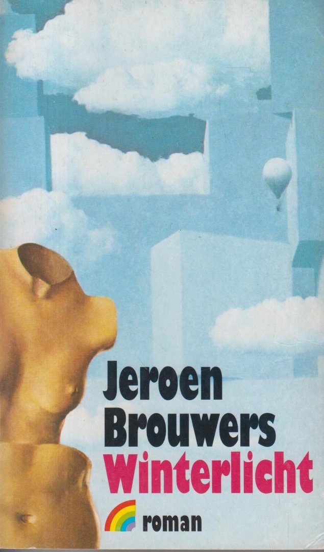 Brouwers (Jakarta, April 30, 1940), Jeroen Godfried Marie (Jeroen) - Winterlicht - Een vergeetboek - In deze roman worden de nadagen beschreven van de fictieve schrijver en fotograaf van wolken, Jacob Voorlandt.
