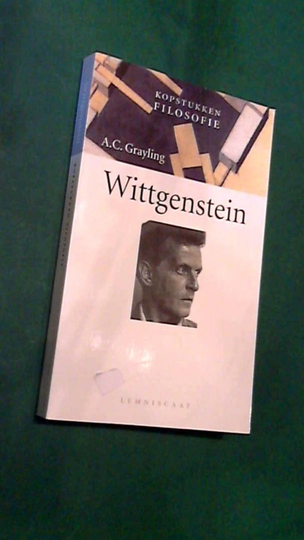 Grayling, A. C. - Wittgenstein