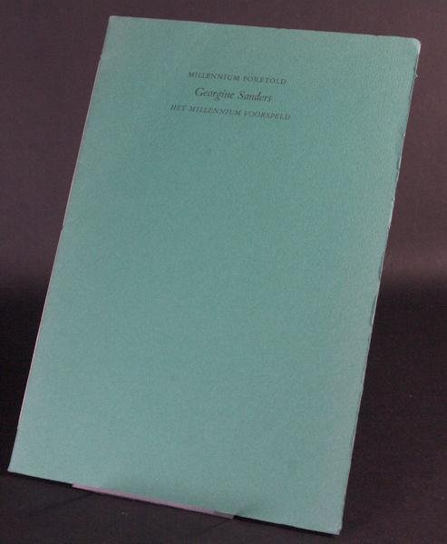 Sanders, Georgine (= Tineke Vroman). - Millennium foretold / Het millenium voorspeld.