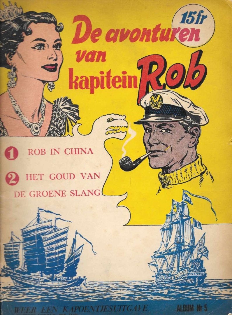 Pieter Kuhn - De avonturen van Kapitein Rob, Rob in China en Het goud van de Groene Slang