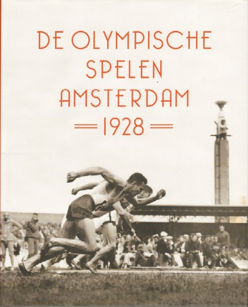 Hiddema, Bert - De Olympische Spelen Amsterdam 1928, 327 pag. hardcover + stofomslag, gave staat