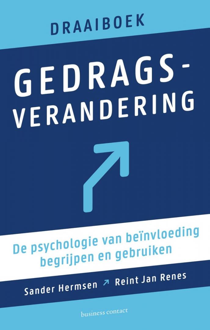 Hermsen, Sander, Renes, Reint Jan - Draaiboek gedragsverandering / de psychologie van beinvloeding begrijpen en gebruiken