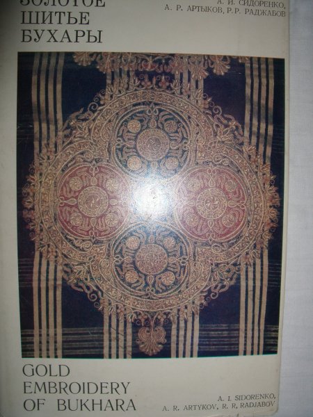 Sidorenko, A.I. en anderen - Gold embroidery of Bukhara