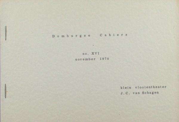Schagen, J.C. van. - Domburgse Cahiers XVI. Klein vlooientehater.