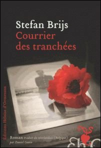 Stefan Brijs, Daniel Cunin (Traducteur) - Courrier des tranchees.