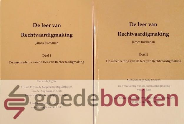Buchanan, James - De leer van de Rechtvaardigmaking, set 2 delen compleet *nieuw* --- Deel 1: de geschiedenis van de leer van Rechtvaardigmaking, Deel 2: De uiteenzetting van de leer van Rechtvaardigmaking