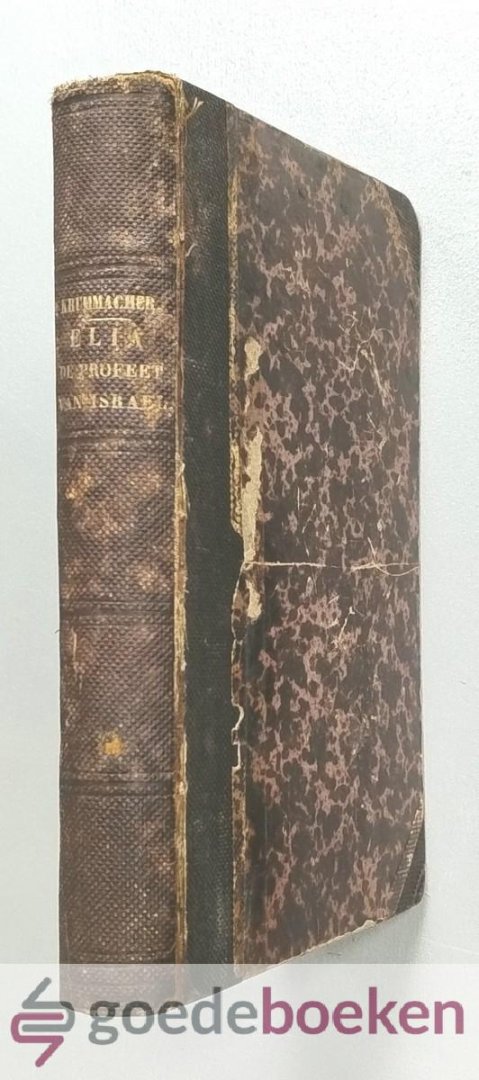 Krummacher, Dr. F.W. - Elia de Profeet van Israel, 32 leerredenen
