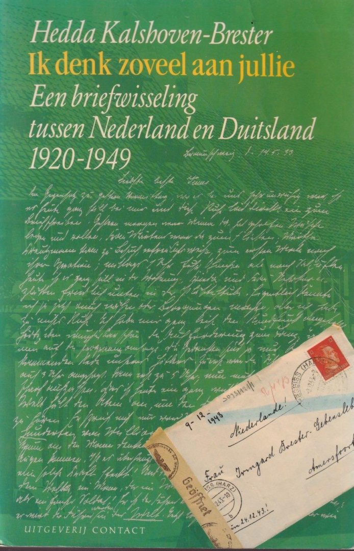 Kalshoven-Brester, Hedda - Ik denk zoveel aan jullie: Een briefwisseling tussen Nederland en Duitsland ; 1920 - 1949