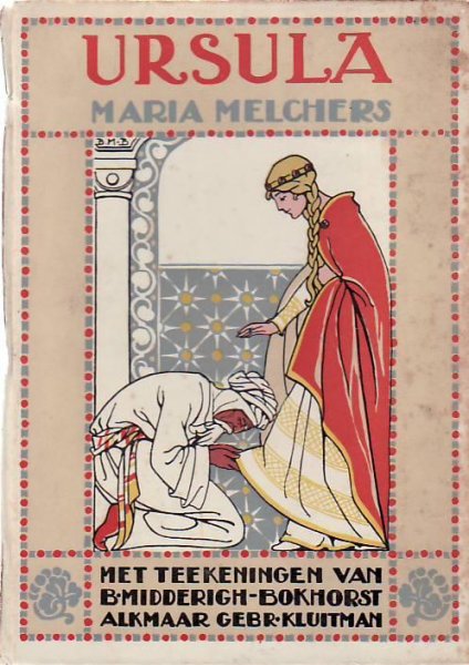 Melchers  Maria (met tek. van B. Midderingh-Bokhorst) - U R S U L A