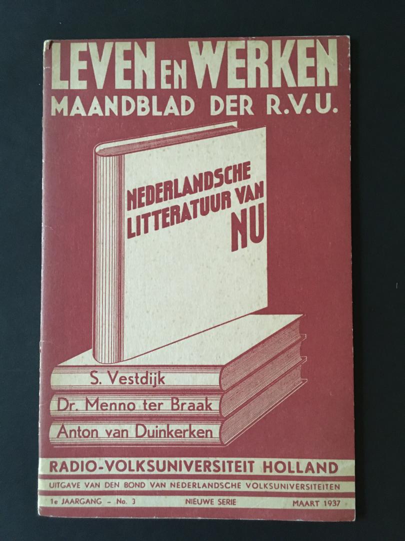 VESTDIJK, S. / Menno ter Braak / Anton van Duinkerken. - Nederlandsche litteratuur van nu.
