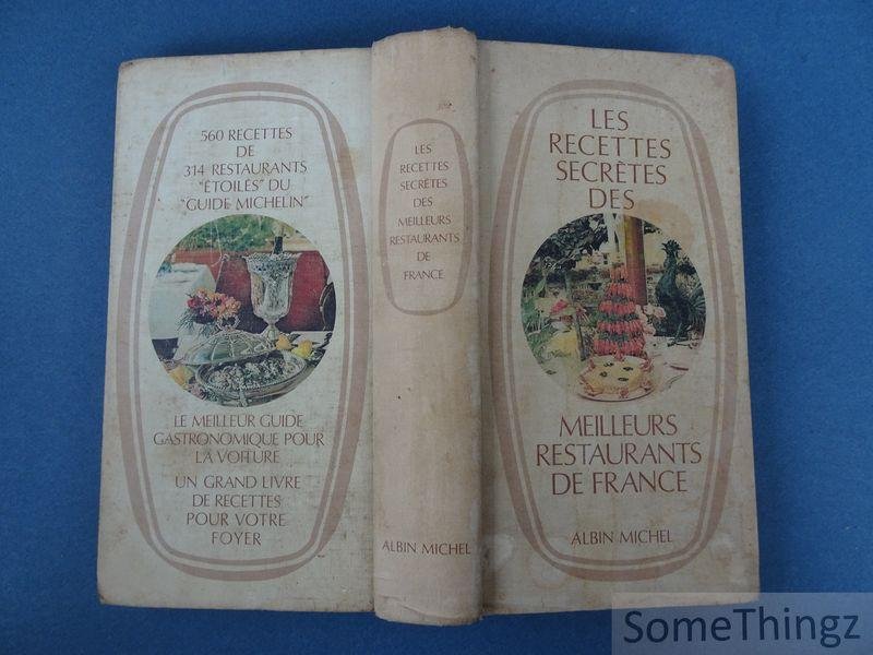 Louisette Bertholle. - Les recettes secrètes des meilleurs restaurants de France.