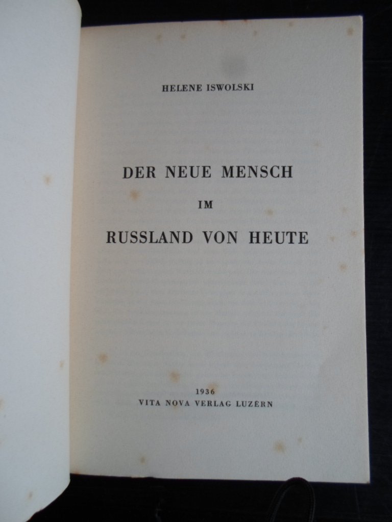 Iswolski, Helene - Der neue Mensch im Russland von Heute