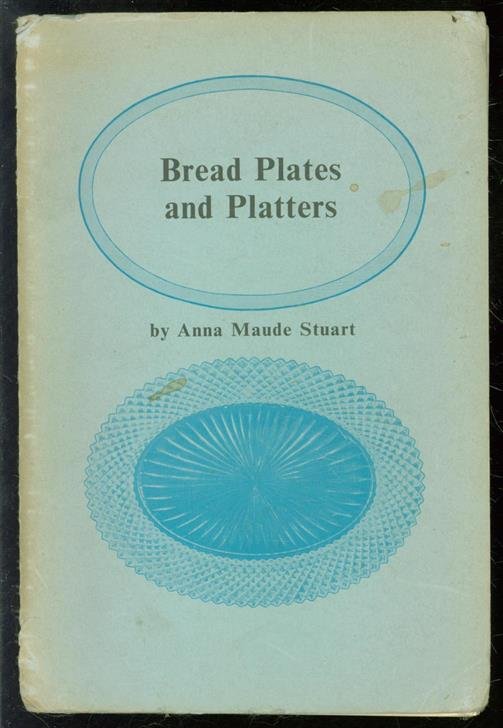 Anna Maude Stuart - Bread plates and platters.