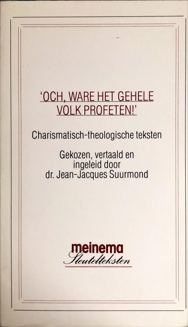 Suurmond, Jean-Jacques - Charismatische-theologische teksten