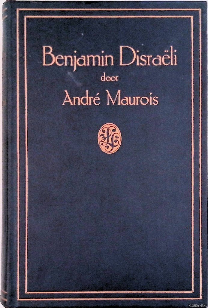 Maurois, André - Benjamin Disraëli