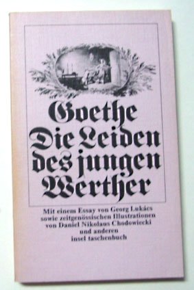 Goethe, Johann Wolfgang - Die Leiden des jungen Werther. Mit einem Essay von Georg Lukács sowie zeitgenössigchen Illustrationen von Daniel Nikolaus Chodowiecki und anderen