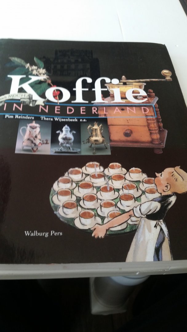 Reinders, P. - Koffie in Nederland / druk 1