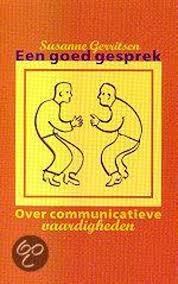 Gerritsen, Susanne - Een goed gesprek. Over communicatieve vaardigheden