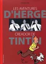 Farr, Michael - Les aventures de Herge creador de Tintin