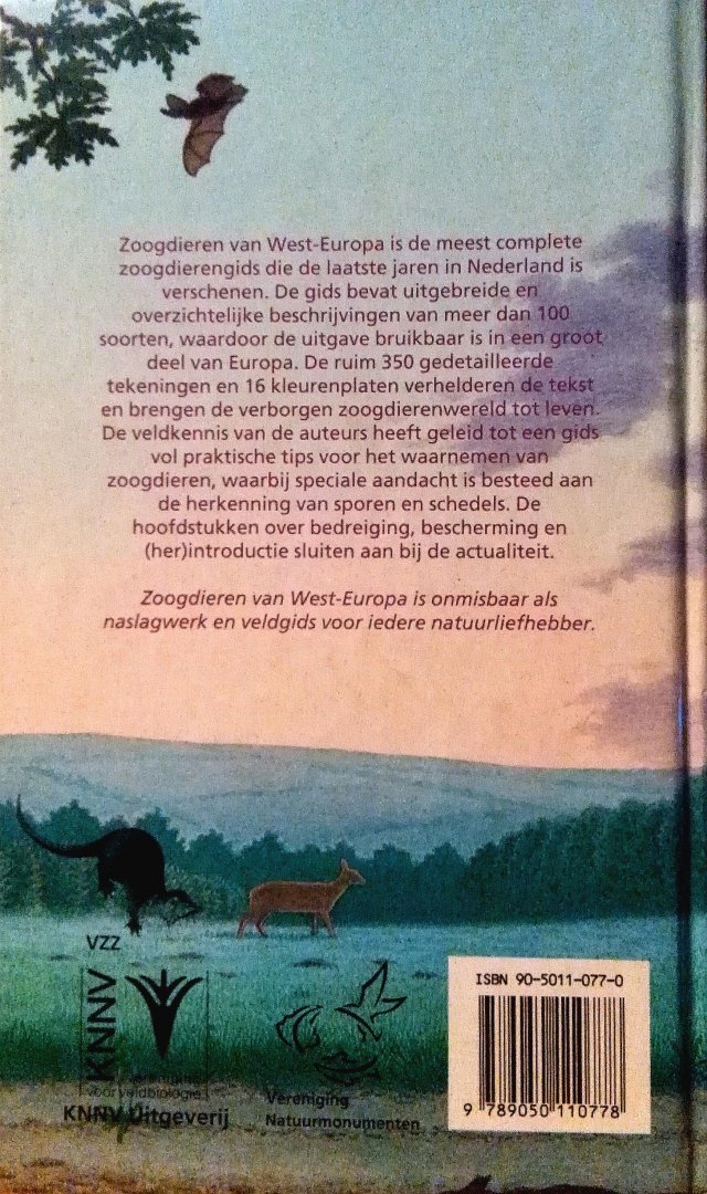 Lange , Rogier . & Peter Twisk . [ isbn 9789050110778 ] - Zoogdieren van West-Europa . ( Zoogdieren van West-Europa is de meest complete zoogdierengids die de laatste jaren in Nederland is verschenen. De gids bevat uitgebreide en overzichtelijke beschrijvingen van meer dan 200 soorten, waardoor de uitgave -