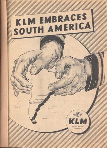 K.L.M., Royal Dutch Airlines - KLM embraces South America. Ondernemingsplan in het licht van het Plan 1952-1955