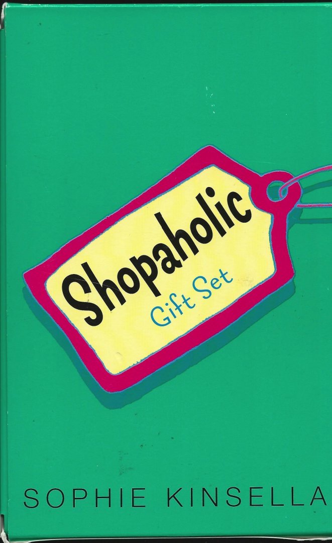 Kinsella, Sophie - Shopaholic Ties the Knot / Shopaholic / Confessions of a Shopaholic/Shopaholic Takes Manhattan/Shopaholic Ties the Knot