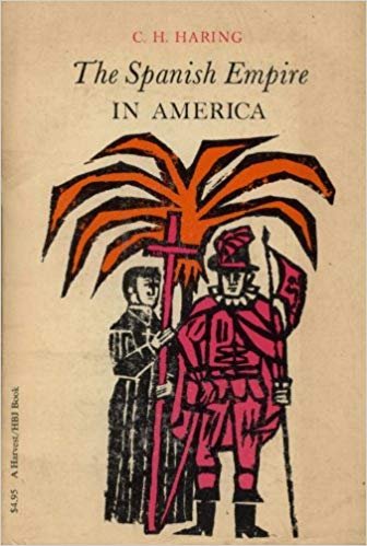 Haring, C.H. - The Spanish Empire in America