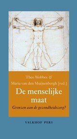 De menselijke maat - Grenzen aan de gezondheidszorg?