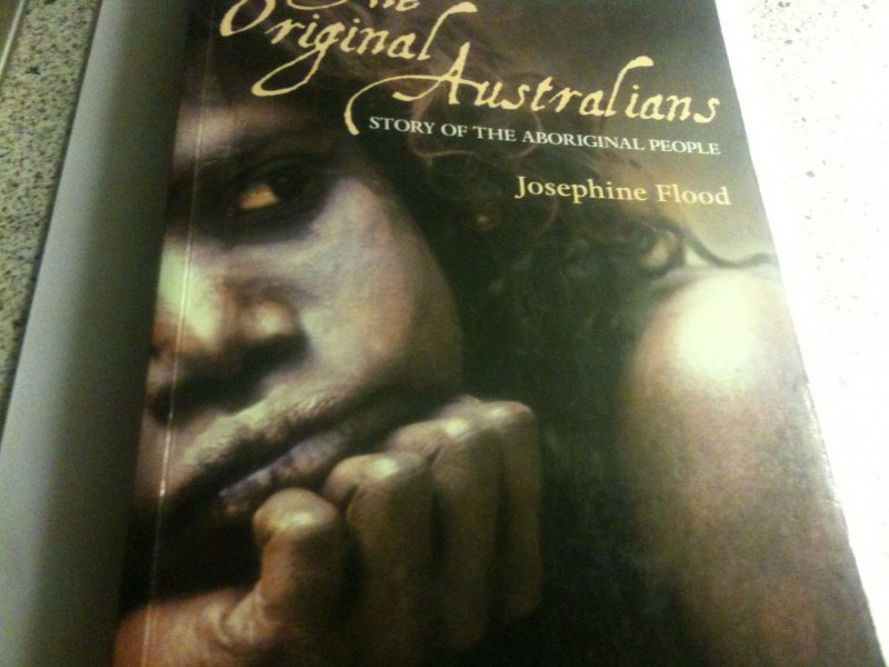 Flood, Josephine - The Original Australians / Story of the Aboriginal People