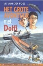 Poel, J.F. van der - (01)Het grote avontuur met Dolfi