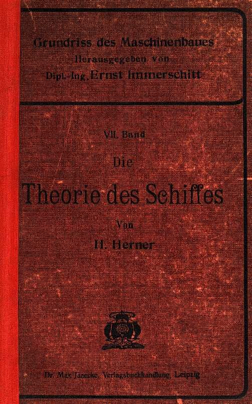 Herner, heinrich - Die theorie des Schiffes