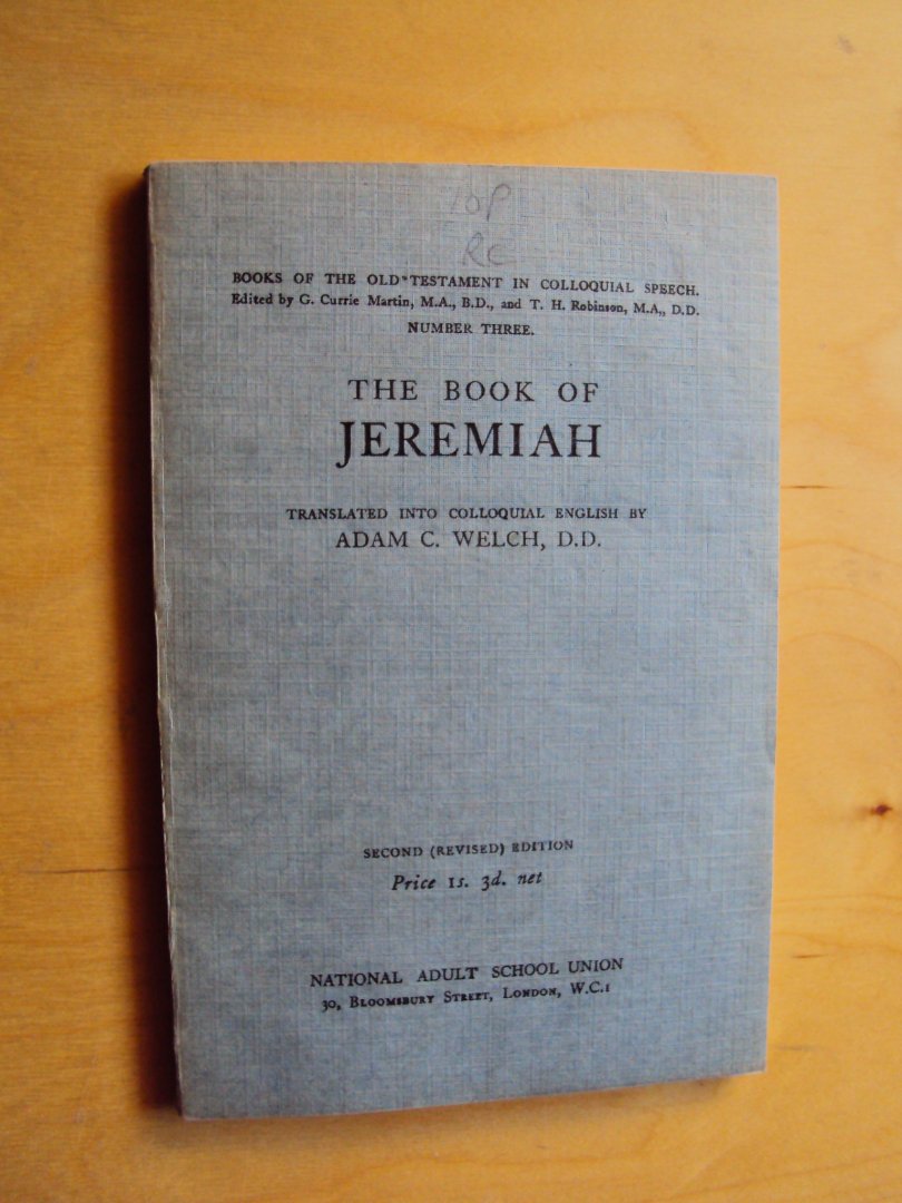 Welch, Adam C. - The Book of Jeremiah translated into colloquial English
