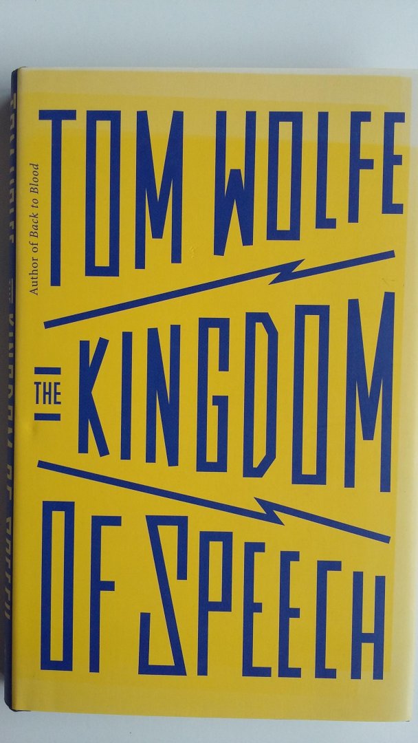 wolfe, tom - Kingdom of speech