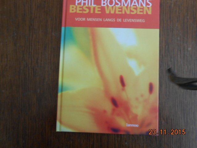 Bosmans Phil - Beste wensen / voor mensen langs de levensweg