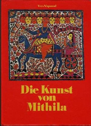 Véquaud, Yves - Die Kunst von Mithila