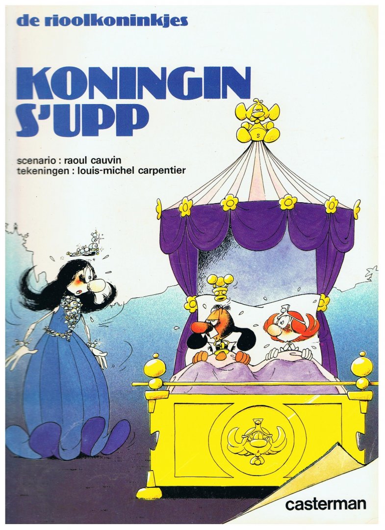 Cauvin / Carpentier - De Rioolkoninkjes 3 Koningin S Upp