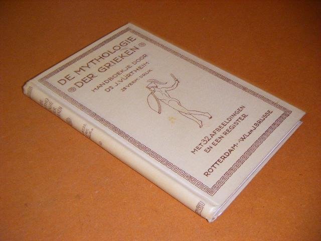 Vurtheim, Dr. J. - De Mythologie der Grieken. Handboekje door dr. J. Vurtheim.