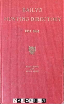  - Baily's Hunting Directory 1953 -1954 with diary and hunt maps